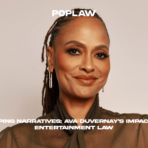 Shaping Narratives- Ava DuVernay's Impact on Entertainment Law